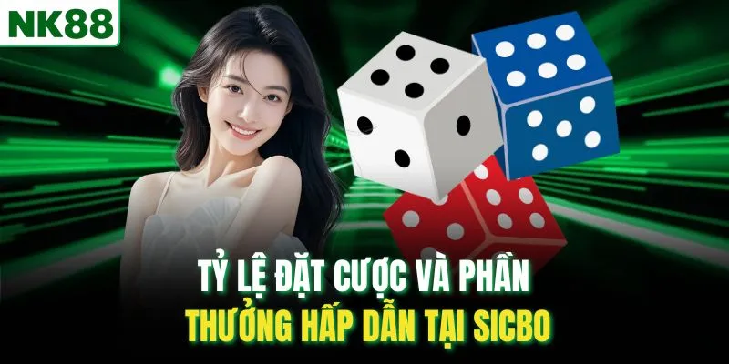 Tỷ lệ đặt cược và phần thưởng hấp dẫn tại Sicbo